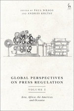 Global Perspectives on Press Regulation, Volume 2 Global Perspectives on Press Regulation, Volume 2