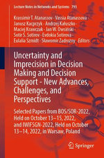 Uncertainty and Imprecision in Decision Making and Decision Support - New Advances, Challenges, and Perspectives Uncertainty and Imprecision in Decision Making and Decision Support - New Advances, Challenges, and Perspectives
