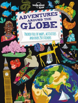 Lonely Planet Kids Adventures Around the Globe