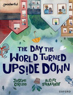 Readerful Books for Sharing: Year 5/Primary 6: the Day the World Turned Upside Down