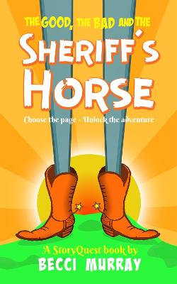 The Good, the Bad and the Sheriff's Horse