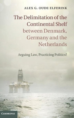 The Delimitation of the Continental Shelf between Denmark, Germany and the Netherlands