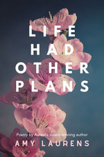 Life Had Other Plans