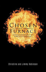 Chosen in the Furnace