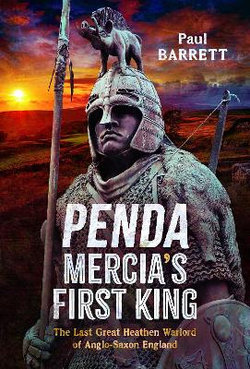 Penda, Mercia's First King
