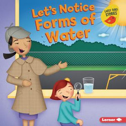 Let's Notice Forms of Water Let's Notice Forms of Water