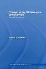 Ottoman Army Effectiveness in World War I