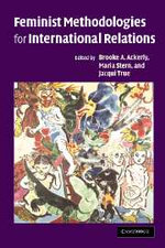 Feminist Methodologies for International Relations