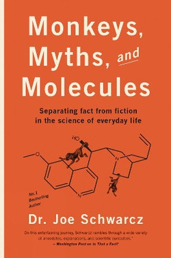 Monkeys, Myths, and Molecules
