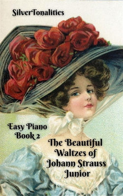 The Beautiful Waltzes of Johann Strauss Junior for Easiest Piano Book 2