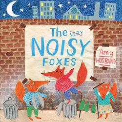 The Noisy Foxes