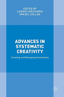 Advances in Systematic Creativity