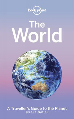Lonely Planet the World 2 2nd Ed