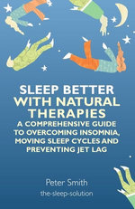 Sleep Better with Natural Therapies Sleep Better with Natural Therapies