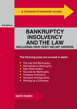 A Straightforward Guide to Bankruptcy, Insolvency and the Law