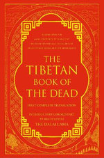 The Tibetan Book of the Dead The Tibetan Book of the Dead