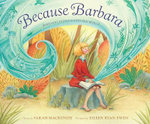 Because Barbara