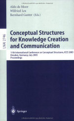 Conceptual Structures for Knowledge Creation and Communication