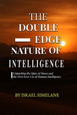 The Double-Edge Nature of Intelligence