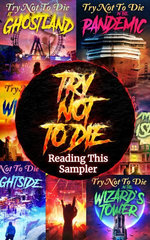 Try Not to Die: Reading this Sampler