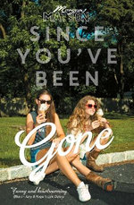 Since You've Been Gone: Volume 1 Since You've Been Gone: Volume 1