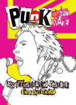 Punk - An Illustrated History Punk - An Illustrated History