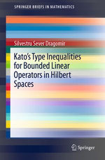 Kato's Type Inequalities for Bounded Linear Operators in Hilbert Spaces Kato's Type Inequalities for Bounded Linear Operators in Hilbert Spaces
