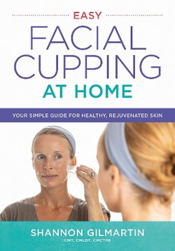 Easy Facial Cupping at Home