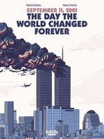 September 11, 2001: The Day the World Changed Forever