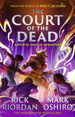 From the World of Percy Jackson: The Court of the Dead (The Nico Di Angelo Adventures) From the World of Percy Jackson: The Court of the Dead (The Nico Di Angelo Adventures)