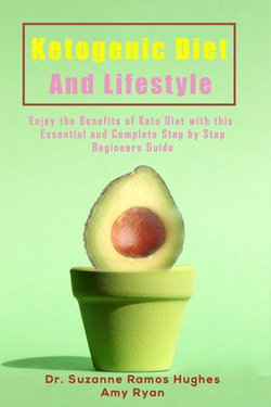 Ketogenic Diet and Lifestyle