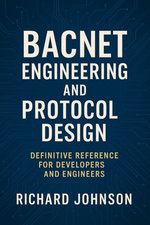 BACnet Engineering and Protocol Design