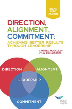Direction, Alignment, Commitment: Achieving Better Results Through Leadership, First Edition Direction, Alignment, Commitment: Achieving Better Results Through Leadership, First Edition