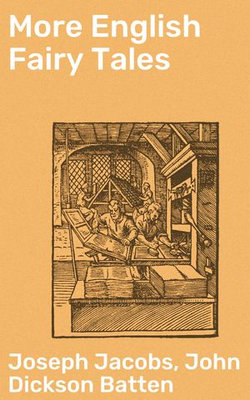 More English Fairy Tales More English Fairy Tales