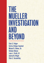 The Mueller Investigation and Beyond The Mueller Investigation and Beyond