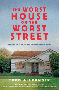 The Worst House on the Worst Street