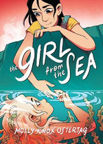 The Girl from the Sea: a Graphic Novel