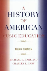 A History of American Music Education
