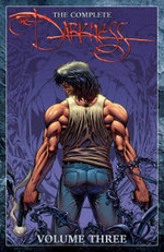 The Complete Darkness Volume 3 Deluxe Hardcover The Complete Darkness Volume 3 Deluxe Hardcover