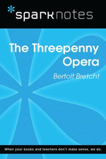 The Threepenny Opera (SparkNotes Literature Guide)