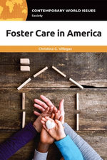 Foster Care in America Foster Care in America