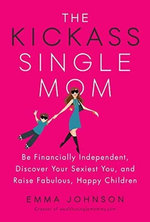 The Kickass Single Mom