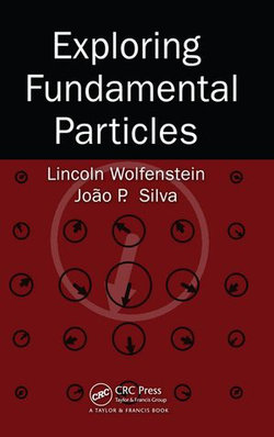 Exploring Fundamental Particles Exploring Fundamental Particles