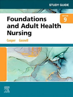Study Guide for Foundations and Adult Health Nursing - E-Book Study Guide for Foundations and Adult Health Nursing - E-Book