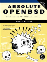 Absolute OpenBSD, 2nd Edition