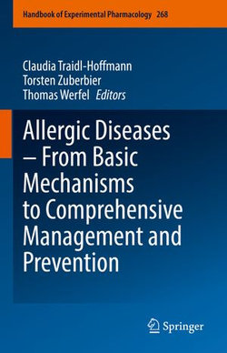 Allergic Diseases – From Basic Mechanisms to Comprehensive Management and Prevention Allergic Diseases – From Basic Mechanisms to Comprehensive Management and Prevention