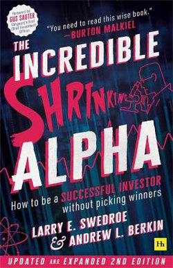 The Incredible Shrinking Alpha 2nd Edition The Incredible Shrinking Alpha 2nd Edition