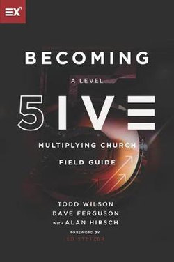 Becoming a Level Five Multiplying Church Field Guide