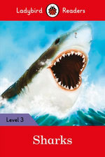 Ladybird Readers Level 3 - Sharks (ELT Graded Reader)