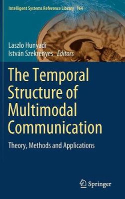 The Temporal Structure of Multimodal Communication